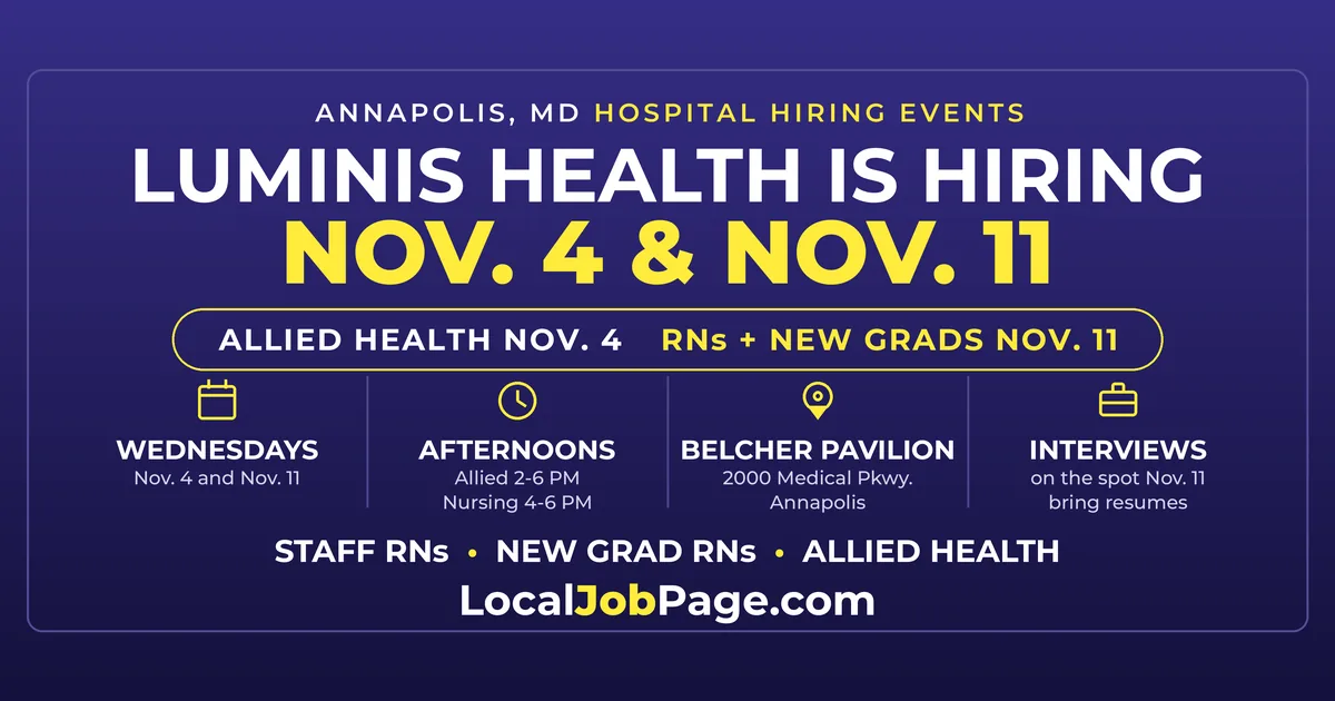 Luminis Health Hiring Events in Annapolis: Allied Health Nov. 4, Nursing Nov. 11